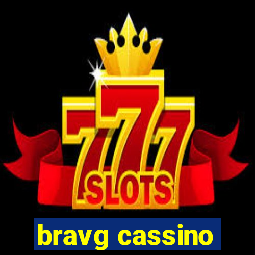 bravg cassino